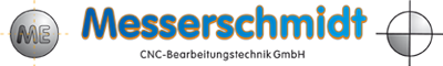Messerschmidt - CNC-Berarbeitungstechnik GmbH